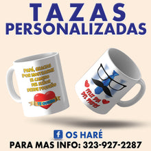 Load image into Gallery viewer, Tazas Personalizadas - Mugs
