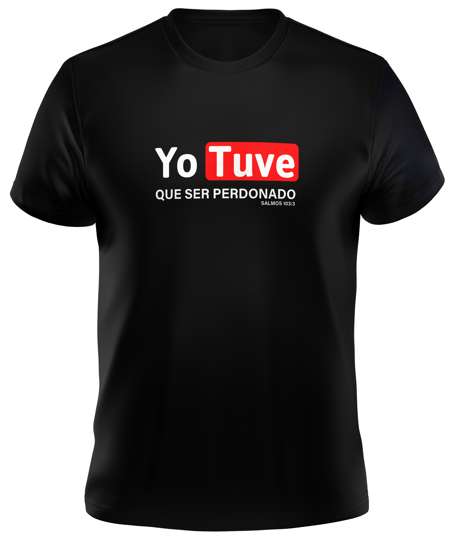 T-Shirt Jesus Yo Tuve que Ser Perdonado Salmo 103:3